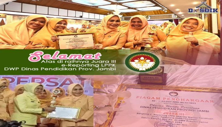 Selamat Kepada DWP Dinas Pendidikan Provinsi Jambi Atas diraihnya Juara III e-Reporting LPPK Dharma Wani Persatuan Unsur Pelaksana